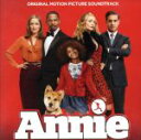 【中古】 ANNIE/アニー オリジナル・サウンドトラック/(オリジナル・サウンドトラック),クワベンジャネ・ウォレス、ゾーイ・マーガレット・コレッティ、ニコレ...