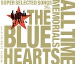 【中古】 THE　BLUE　HEARTS　30th　ANNIVERSARY　ALL　TIME　MEMORIALS　～SUPER　SELECTED　SONGS～（A）／ザ・ブルーハーツ