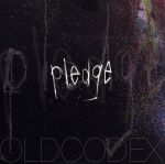 【中古】 pledge（DVD付）／OLDCODEX