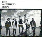 【中古】 The　Vanishing　Bride（初回限定盤）（DVD付）／BIGMAMA