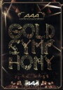 【中古】 AAA ARENA TOUR 2014 －Gold Symphony－／AAA