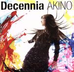 【中古】 Decennia（初回限定版）／AKINO　with　bless4,AKINO,bless4