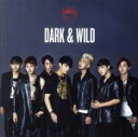 【中古】 DARK&WILD(DVD付)/BTS