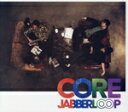 【中古】 CORE/JABBERLOOP