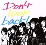 楽天ブックオフ 楽天市場店【中古】 Don’t　look　back！（Type－B）（DVD付）／NMB48