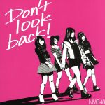 NMB48販売会社/発売会社：laugh　out　loud　records(（株）よしもとアール・アンド・シー)発売年月日：2015/03/31JAN：45714875568862014年11月に発表された「らしくない」に次ぐ通算11作目のシングル。センターを務めるのは、卒業が発表されているTeam　Mの山田菜々が初担当。　（C）RS／／特典〜DVD1枚付