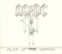 【中古】 【輸入盤】フリック・オブ・ザ・スウィッチ/AC/DC