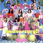 【中古】 Anniversary！！／E－girls