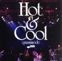 【中古】 Hot & Cool/quasimode,Yusuke Hirado(p),Takahiro “matzz” Matsuoka(perc),Kazuh...