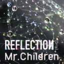 【中古】 REFLECTION｛Drip｝／Mr．Children