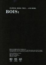 【中古】 BOIS： FLOWER，HERB，TREE…AND　MORE／野町和也(著者) 1