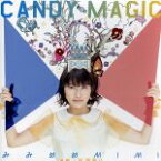 【中古】 CANDY　MAGIC　タカオユキ盤／みみめめMIMI