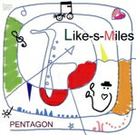 【中古】 Like−s−Miles/PENTAGON(J−JAZZ),滝継夫(P、KEY),宮崎明生(sax),江森孝之(g...