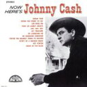 【中古】 ナウ・ヒアズ・ジョニー・キャッシュ(紙ジャケット仕様)/ジョニー・キャッシュ