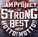 【中古】 JAM Project 15th Anniversary Strong Best Album MOTTO！ MOTTO！！－2015－（HQCD）／JAM Project