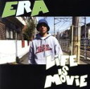 【中古】 LIFE IS MOVIE/ERA