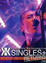 【中古】 KIKKAWA KOJI 30th Anniversary Live ”SINGLES＋ RETURNS”（Blu－ray Disc）／吉川晃司