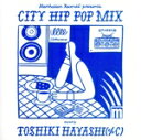 【中古】 Manhattan Records presents CITY HIP POP MIX mixed by TOSHIKI HAYASHI(%C)/TO...