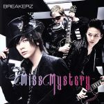 【中古】 Miss　Mystery（Musing＆FC版）／BREAKERZ