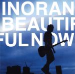 【中古】 Beautiful Now／INORAN（LUNA SEA）