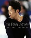 【中古】 高橋大輔　The　Real　Athlete（数量限定生産商品）／高橋大輔