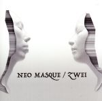 【中古】 NEO　MASQUE／Zwei