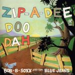 【中古】 ジップ・ア・ディー・ドゥー・ダー／ボブ・B．ソックス＆ザ・ブルー・ジーンズ