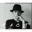 【中古】 FACT／清木場俊介（EXILE）