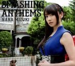 【中古】 SMASHING　ANTHEMS（初回限定盤）（Blu－ray　Disc付）／水樹奈々