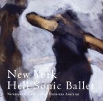 【中古】 New　York　Hell　Sonic　Ballet／菊地成孔とペペ・トルメント・アスカラール,林正子（S）