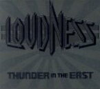 【中古】 THUNDER　IN　THE　EAST　30th　Anniversary　Edition（初回生産限定盤）（2DVD付）／LOUDNESS