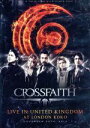 【中古】 LIVE IN UNITED KINGDOM AT LONDON KOKO／Crossfaith