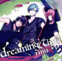 【中古】 B－PROJECT：キャラクターCD Vol．2「dreaming time」／THRIVE（B－PROJECT）