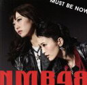 【中古】 Must be now(通常盤Type−B)(DVD付)/NMB48