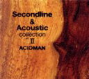 【中古】 Second line＆Acoustic collection II（初回限定生産スペシャルパッケージ）／ACIDMAN