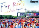  flumpool　真夏の野外★LIVE　2015　「FOR　ROOTS」　～オオサカ・フィールズ・フォーエバー～　at　OSAKA　OIZUMI　RYOKUCHI／flumpool