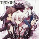 TRIGGER販売会社/発売会社：（株）ランティス(バンダイビジュアル（株）)発売年月日：2015/12/02JAN：4540774144389ソーシャルゲーム『アイドリッシュセブン』から、IDOLiSH7のライバルとして君臨するアイドル・グループ、TRIGGERのデビュー・シングルがリリース。　（C）RS