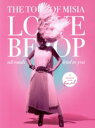【中古】 THE TOUR OF MISIA LOVE BEBOP all roads lead to you in YOKOHAMA ARENA Final(初回生産限定盤)(Blu-ray Disc)/MISIA