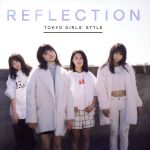 【中古】 REFLECTION（初回生産限定盤）（DVD付）／東京女子流
