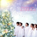 【中古】 Christmas with LIBERA/リベラ
