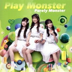 【中古】 Play　Monster（B盤）／ピュアリーモンスター
