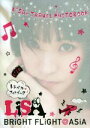 【中古】 LiSA BRiGHT FLiGHT@ASiA トラベル・フォトブック/LiSA(著者),上飯坂一(著者),西原史顕(著者)