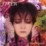 【中古】 FIXER（通常盤）／中森明菜