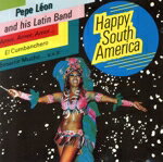 【中古】 【輸入盤】Happy South America/PepeLeon