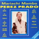 【中古】 【輸入盤】Mariachi Mambo/ペレス・プラード