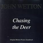 【中古】 【輸入盤】Chasing　The　Deer　（1994　Film）／ジョン・ウェットン