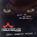 【中古】 【輸入盤】Gangstyle Label Sampler Vol.1/(オムニバス)
