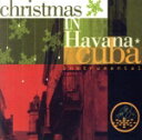 【中古】 【輸入盤】Christmas in Havana Cuba: Instrumental/(オムニバス)
