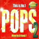 【中古】 This is No.1 POPS 2−SUPER☆STARS−/DJ KENJI.T(2)