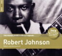 【中古】 【輸入盤】Rough Guide to Robert Johnson/ロバート・ジョンソン